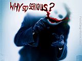 why so serious the joker by Unknown Artist